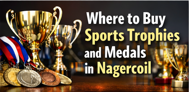Where to Buy Sports Trophies and Medals in Nagercoil